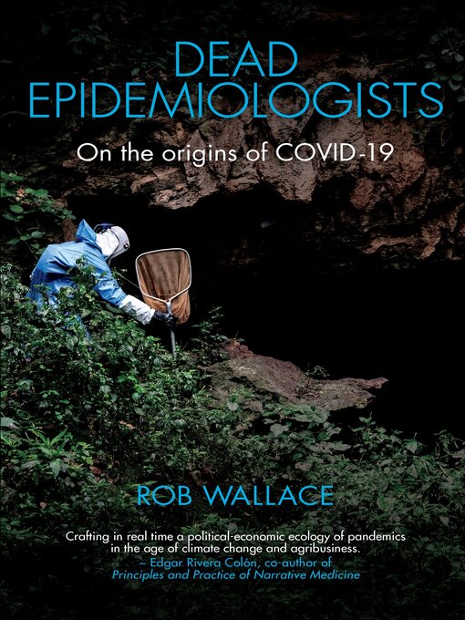 Title details for Dead Epidemiologists by Rob Wallace - Available